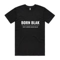 Born Blak Not a Born Again Blak